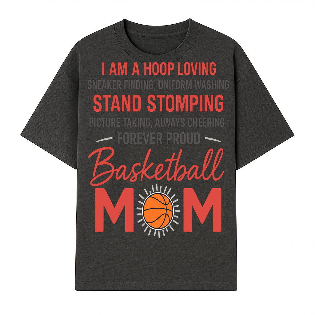 Basketball Mom T-Shirt - Proud Hoop Lover, Sneaker Finding, Cheering, and Picture Taking Design for Basketball Moms - T-shirt 1758681894595.jpg