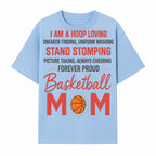 Basketball Mom T-Shirt - Proud Hoop Lover, Sneaker Finding, Cheering, and Picture Taking Design for Basketball Moms - T-shirt 1758681895057.jpg