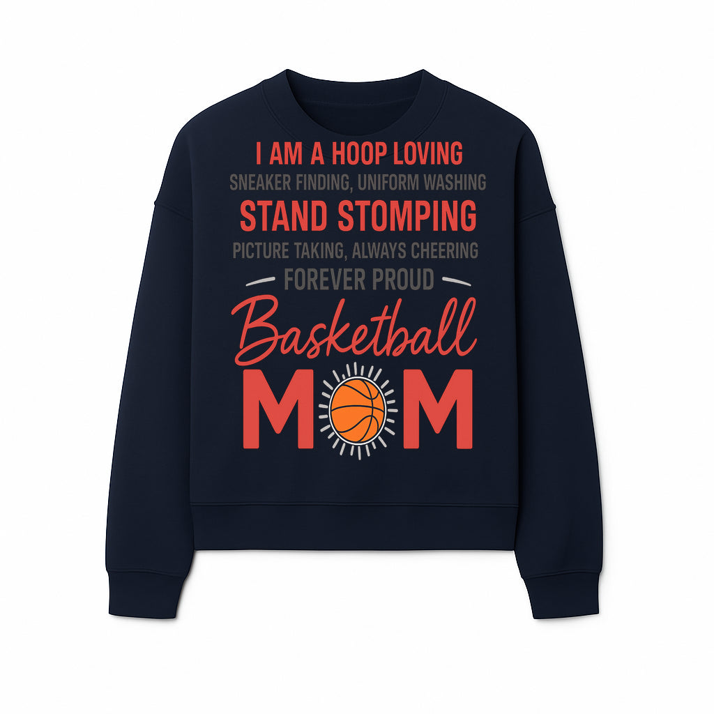 Basketball Mom T-Shirt - Proud Hoop Lover, Sneaker Finding, Cheering, and Picture Taking Design for Basketball Moms - Sweatshirt 1758681898330.jpg