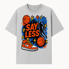 Basketball Say Less Graphic Tee with Slam Dunk Design and Nike Sneaker Art, Perfect for Sports Fans and Streetwear Enthusiasts - T-shirt 1758681898886.jpg