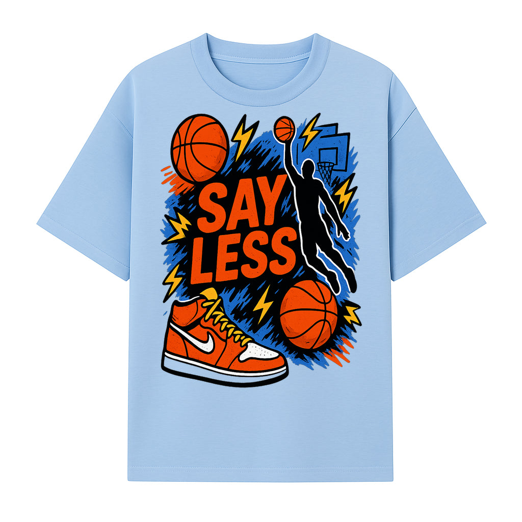 Basketball Say Less Graphic Tee with Slam Dunk Design and Nike Sneaker Art, Perfect for Sports Fans and Streetwear Enthusiasts - T-shirt 1758681899549.jpg