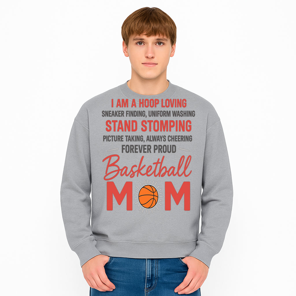 Basketball Mom T-Shirt - Proud Hoop Lover, Sneaker Finding, Cheering, and Picture Taking Design for Basketball Moms - Sweatshirt 1758681899874.jpg