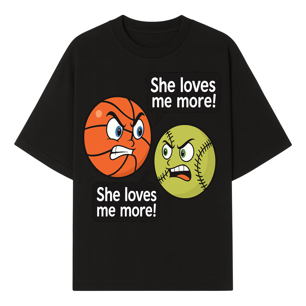 Funny Sports Rivalry Design: Basketball vs Softball 'She Loves Me More!' Cartoon Graphic Tee - T-shirt 1758681900212.jpg