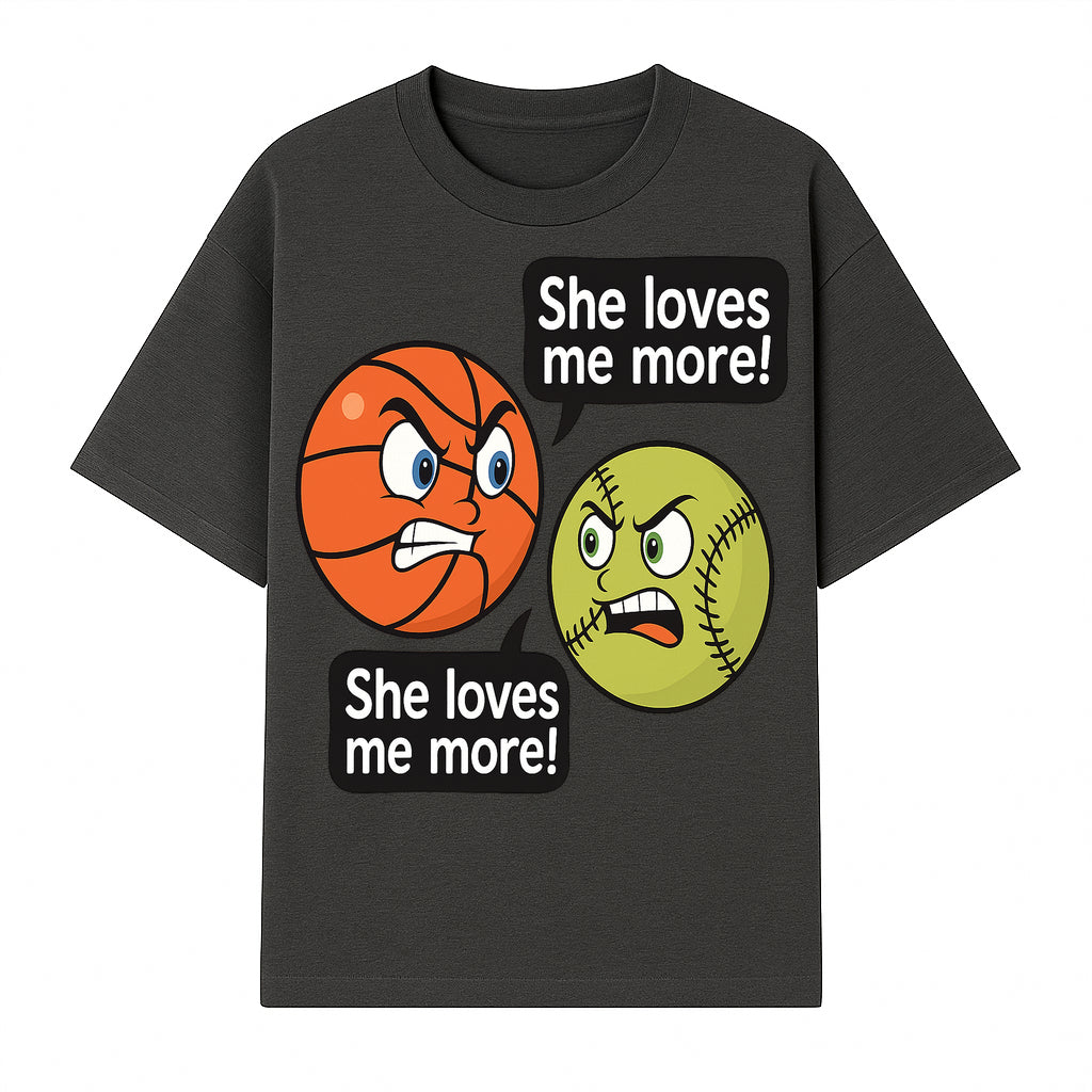 Funny Sports Rivalry Design: Basketball vs Softball 'She Loves Me More!' Cartoon Graphic Tee - T-shirt 1758681900334.jpg