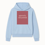 Apparently, I Like Pickleball T-Shirt for Fun Sports Lovers - Unique Graphic Tee for Pickleball Fans - Hoodie 1758685026359.jpg