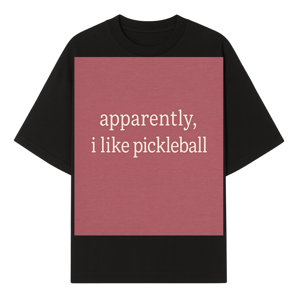 Apparently, I Like Pickleball T-Shirt for Fun Sports Lovers - Unique Graphic Tee for Pickleball Fans - T-shirt 1758685028818.jpg