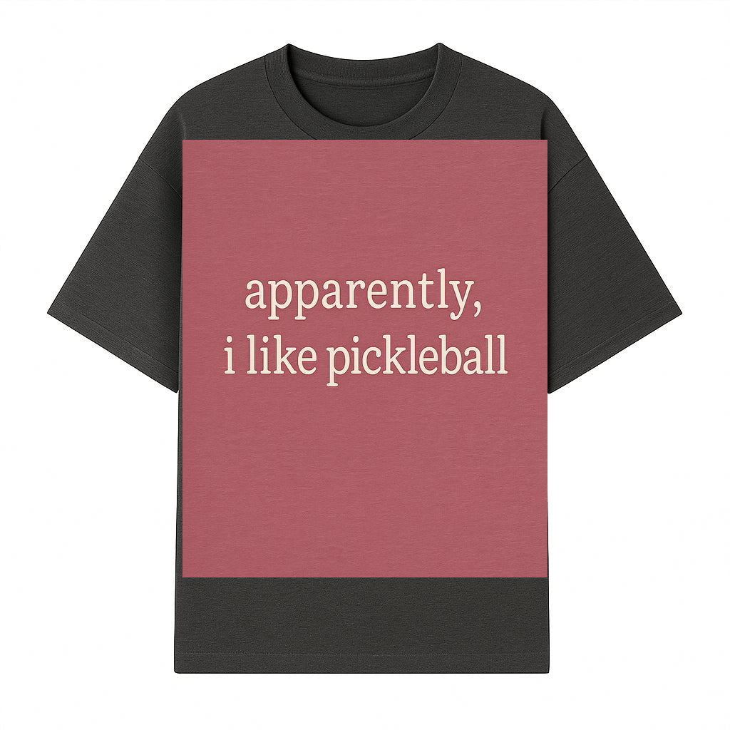 Apparently, I Like Pickleball T-Shirt for Fun Sports Lovers - Unique Graphic Tee for Pickleball Fans - T-shirt 1758685028949.jpg