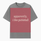 Apparently, I Like Pickleball T-Shirt for Fun Sports Lovers - Unique Graphic Tee for Pickleball Fans - T-shirt 1758685029192.jpg