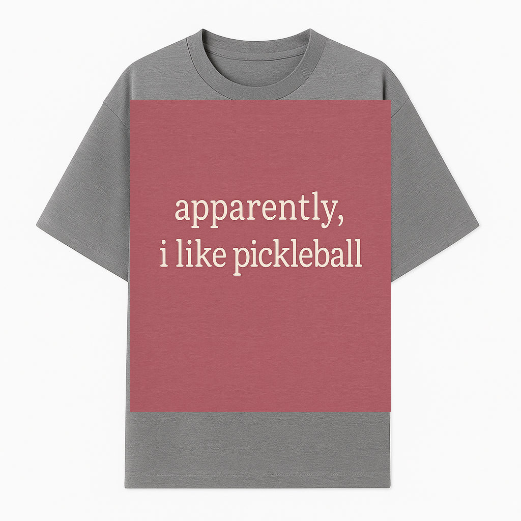 Apparently, I Like Pickleball T-Shirt for Fun Sports Lovers - Unique Graphic Tee for Pickleball Fans - T-shirt 1758685029192.jpg