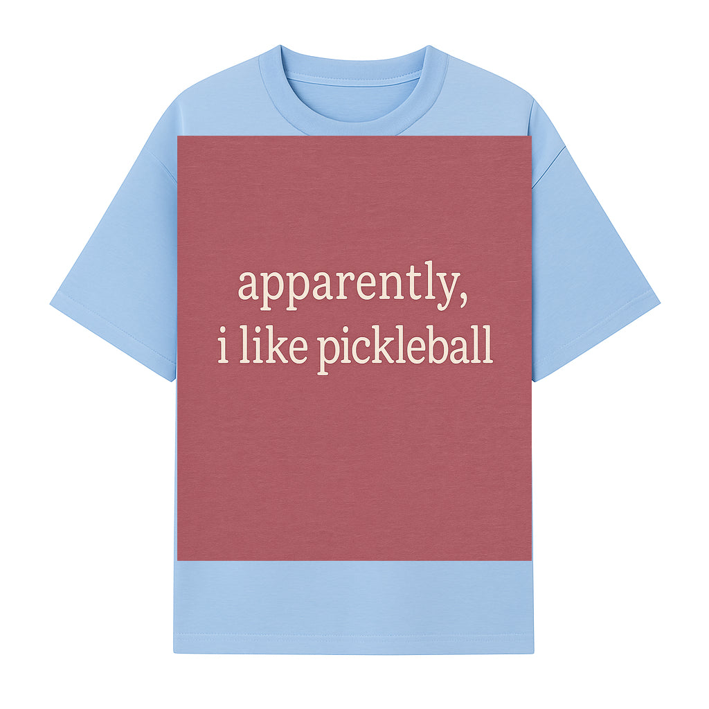 Apparently, I Like Pickleball T-Shirt for Fun Sports Lovers - Unique Graphic Tee for Pickleball Fans - T-shirt 1758685029333.jpg