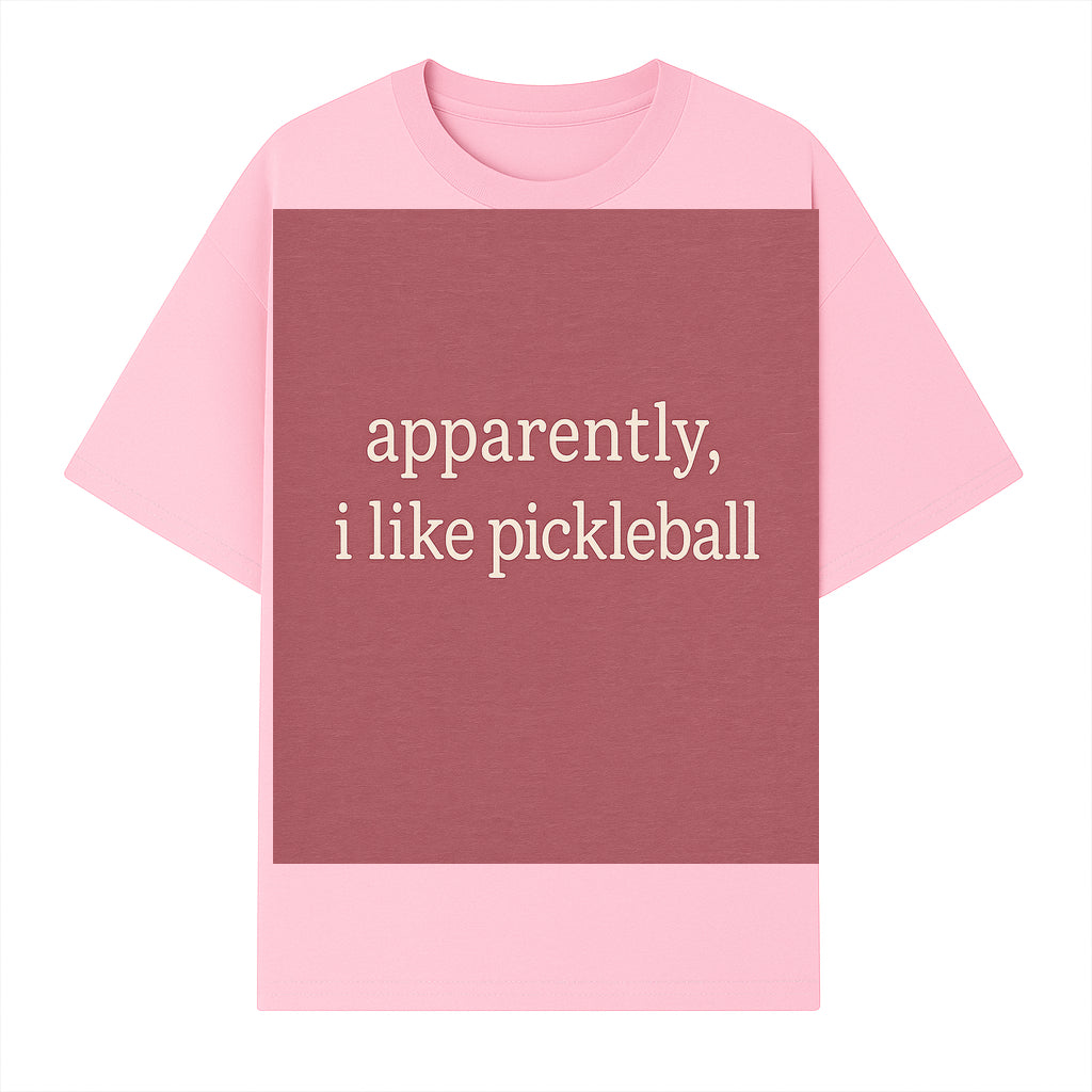 Apparently, I Like Pickleball T-Shirt for Fun Sports Lovers - Unique Graphic Tee for Pickleball Fans - T-shirt 1758685029450.jpg