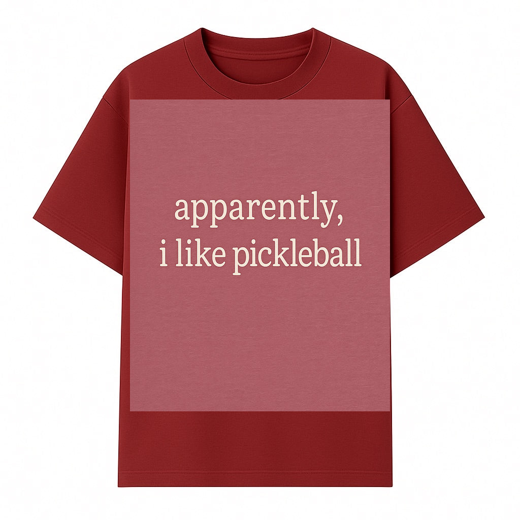Apparently, I Like Pickleball T-Shirt for Fun Sports Lovers - Unique Graphic Tee for Pickleball Fans - T-shirt 1758685029589.jpg