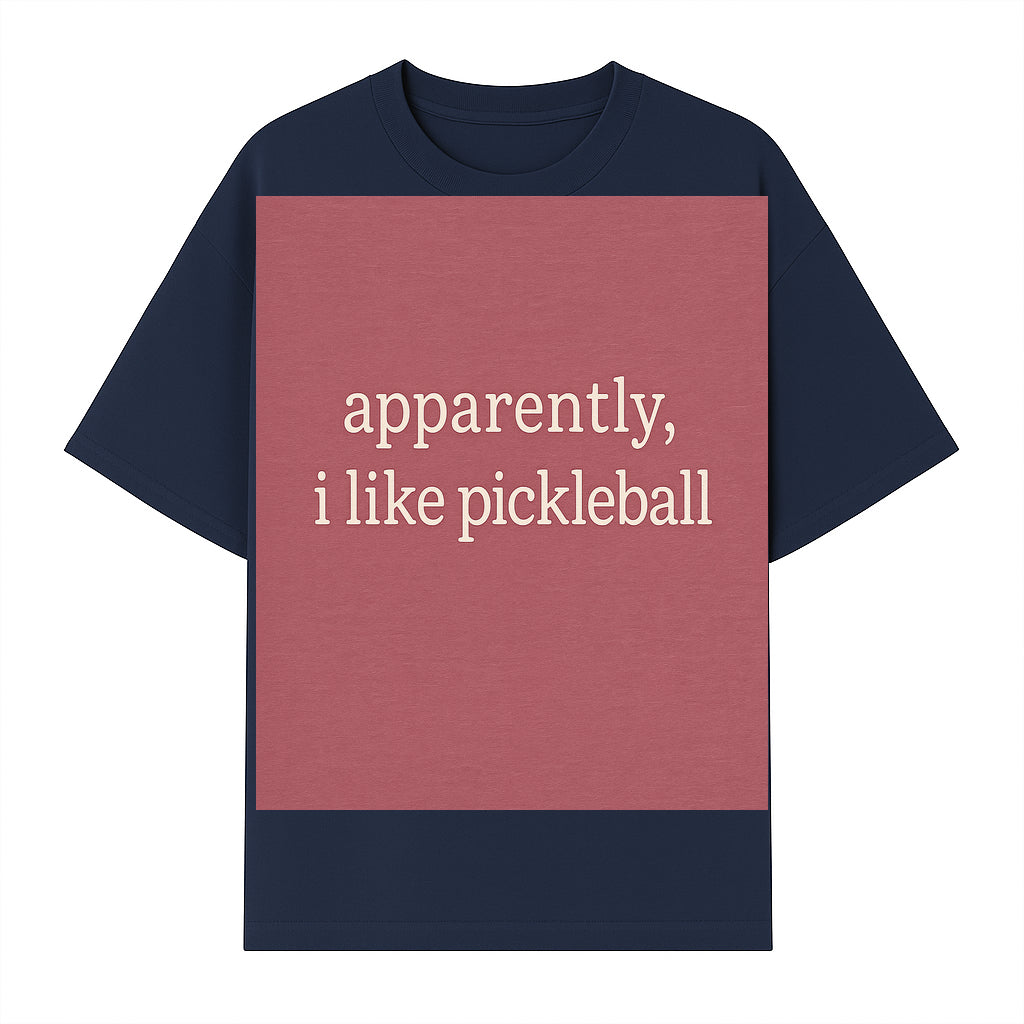 Apparently, I Like Pickleball T-Shirt for Fun Sports Lovers - Unique Graphic Tee for Pickleball Fans - T-shirt 1758685029775.jpg