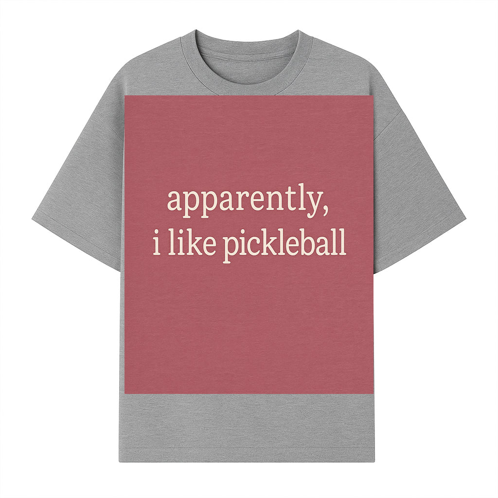Apparently, I Like Pickleball T-Shirt for Fun Sports Lovers - Unique Graphic Tee for Pickleball Fans - T-shirt 1758685030042.jpg