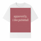 Apparently, I Like Pickleball T-Shirt for Fun Sports Lovers - Unique Graphic Tee for Pickleball Fans - T-shirt 1758685030156.jpg