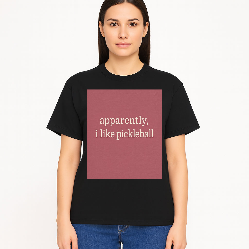 Apparently, I Like Pickleball T-Shirt for Fun Sports Lovers - Unique Graphic Tee for Pickleball Fans - T-shirt 1758685031421.jpg