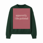 Apparently, I Like Pickleball T-Shirt for Fun Sports Lovers - Unique Graphic Tee for Pickleball Fans - Sweatshirt 1758685031975.jpg