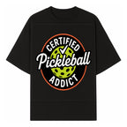 Certified Pickleball Addict T-Shirt | Pickleball Fan Apparel | Funny Sports Gift for Players | Green Paddle Ball Design - T-shirt 1758685032282.jpg