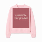 Apparently, I Like Pickleball T-Shirt for Fun Sports Lovers - Unique Graphic Tee for Pickleball Fans - Sweatshirt 1758685032426.jpg