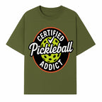 Certified Pickleball Addict T-Shirt | Pickleball Fan Apparel | Funny Sports Gift for Players | Green Paddle Ball Design - T-shirt 1758685032545.jpg
