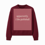 Apparently, I Like Pickleball T-Shirt for Fun Sports Lovers - Unique Graphic Tee for Pickleball Fans - Sweatshirt 1758685032578.jpg