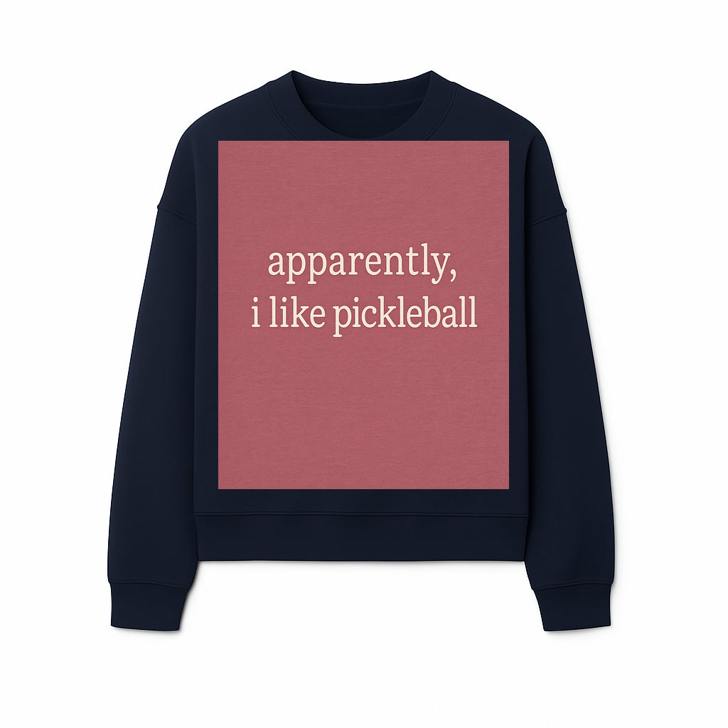 Apparently, I Like Pickleball T-Shirt for Fun Sports Lovers - Unique Graphic Tee for Pickleball Fans - Sweatshirt 1758685032720.jpg