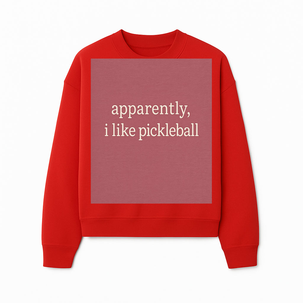 Apparently, I Like Pickleball T-Shirt for Fun Sports Lovers - Unique Graphic Tee for Pickleball Fans - Sweatshirt 1758685032856.jpg