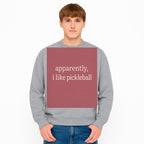 Apparently, I Like Pickleball T-Shirt for Fun Sports Lovers - Unique Graphic Tee for Pickleball Fans - Sweatshirt 1758685034308.jpg
