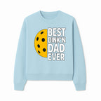 Best Dink'n Dad Ever Pickleball Gift T-Shirt | Funny Sports Dad Tee for Father's Day, Birthday, or Casual Wear - Sweatshirt 1758685054822.jpg