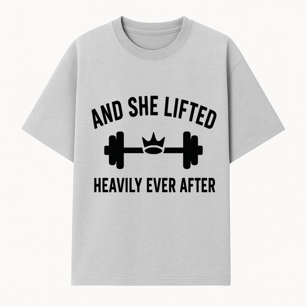 And She Lifted Heavily Ever After Gym Motivational Wall Art, Fitness Decor, Powerlifting Quote, Women's Strength Training Print - T-shirt 1758686606647.jpg
