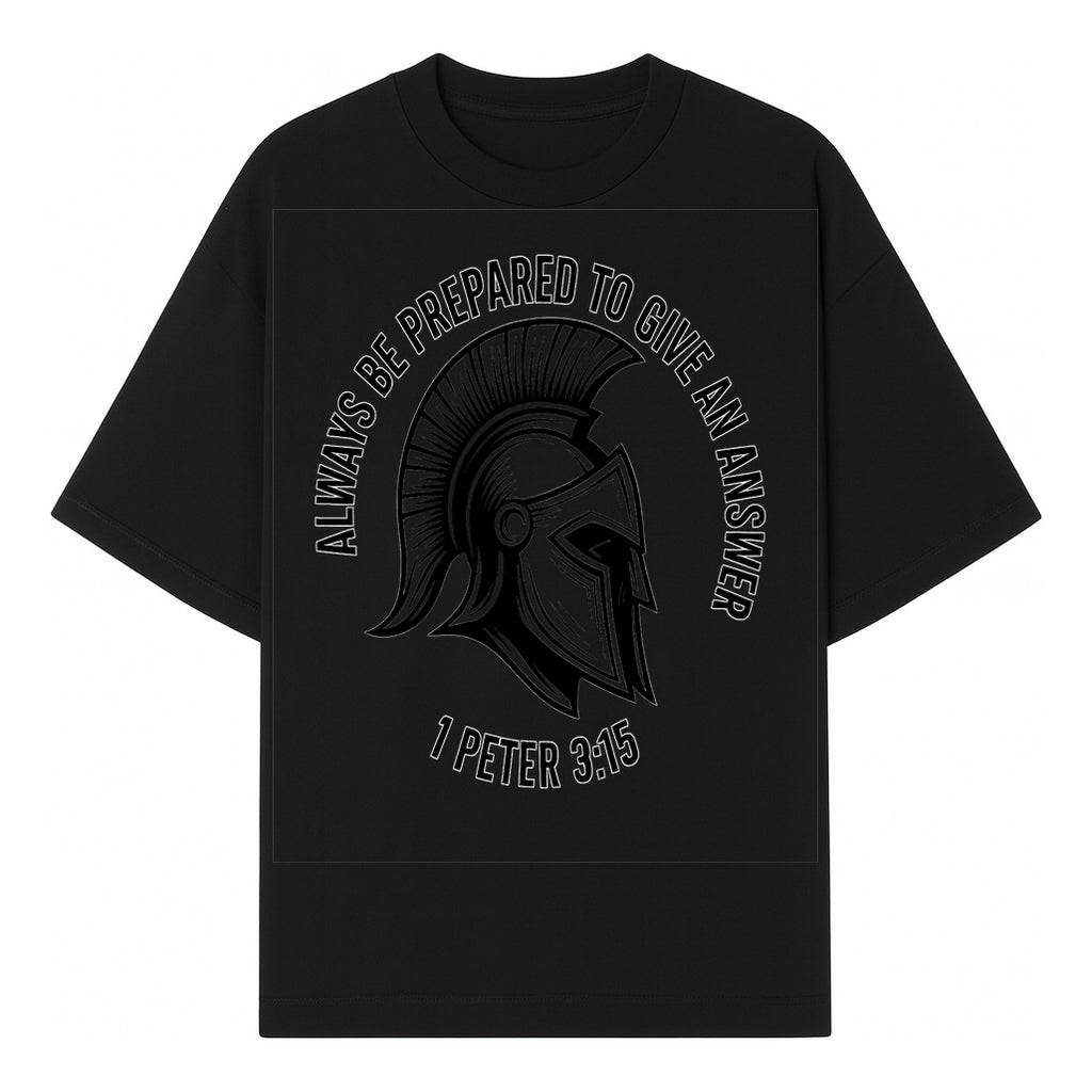Always Be Prepared to Give an Answer Faith-Based Spartan Design Wall Art - Inspirational Quote from 1 Peter 3:15 - T-shirt 1758686606664.jpg