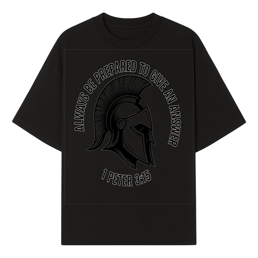 Always Be Prepared to Give an Answer Faith-Based Spartan Design Wall Art - Inspirational Quote from 1 Peter 3:15 - T-shirt 1758686606664.jpg