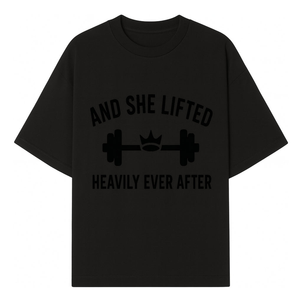 And She Lifted Heavily Ever After Gym Motivational Wall Art, Fitness Decor, Powerlifting Quote, Women's Strength Training Print - T-shirt 1758686606791.jpg