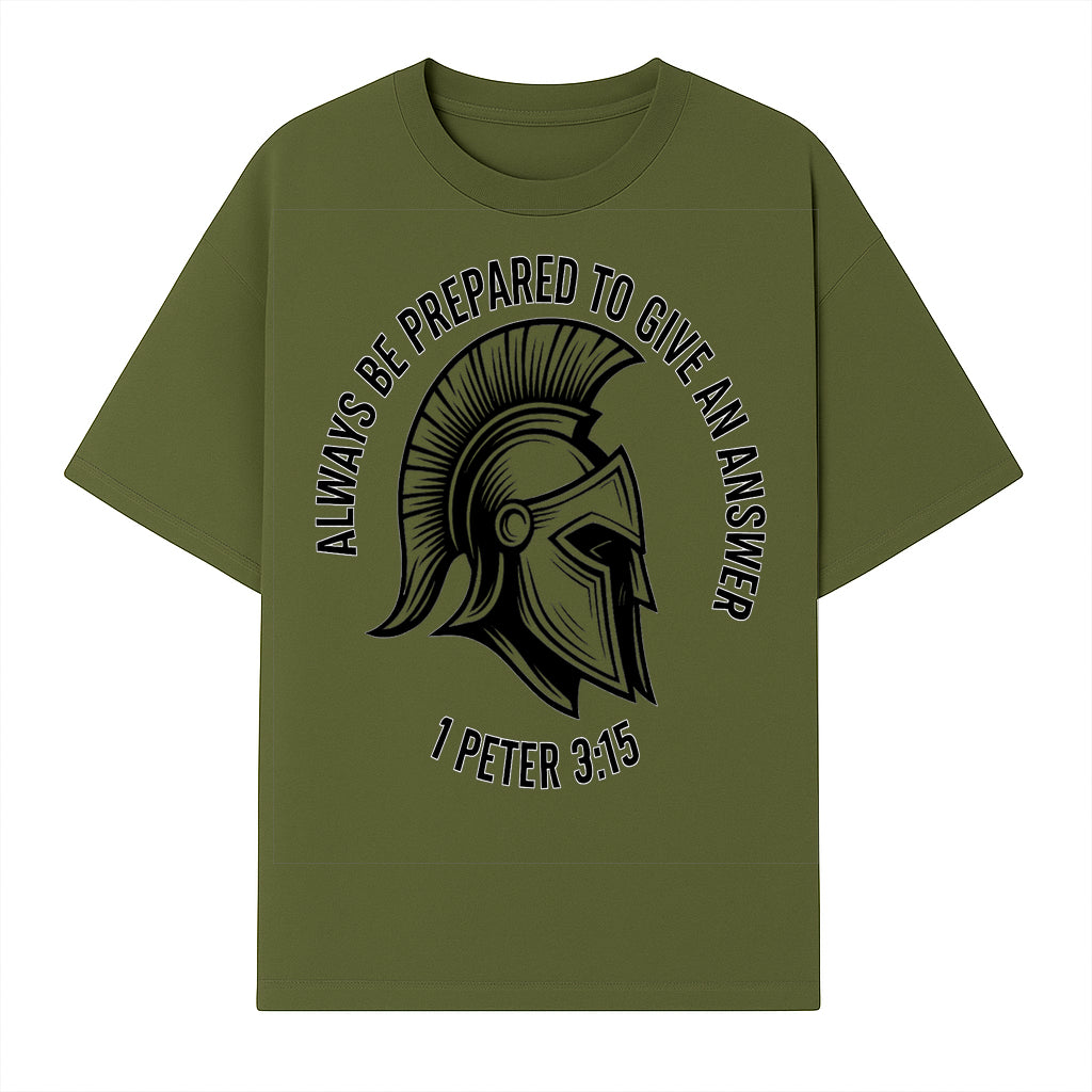 Always Be Prepared to Give an Answer Faith-Based Spartan Design Wall Art - Inspirational Quote from 1 Peter 3:15 - T-shirt 1758686606915.jpg