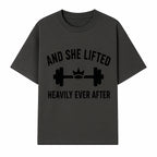 And She Lifted Heavily Ever After Gym Motivational Wall Art, Fitness Decor, Powerlifting Quote, Women's Strength Training Print - T-shirt 1758686606930.jpg