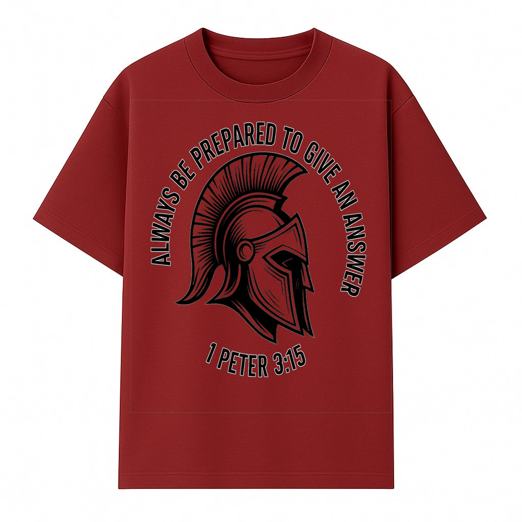 Always Be Prepared to Give an Answer Faith-Based Spartan Design Wall Art - Inspirational Quote from 1 Peter 3:15 - T-shirt 1758686607492.jpg
