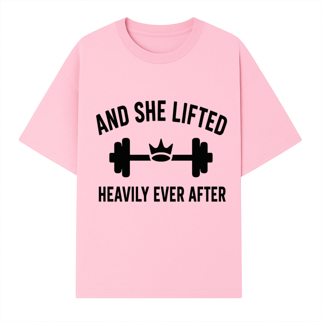 And She Lifted Heavily Ever After Gym Motivational Wall Art, Fitness Decor, Powerlifting Quote, Women's Strength Training Print - T-shirt 1758686607500.jpg