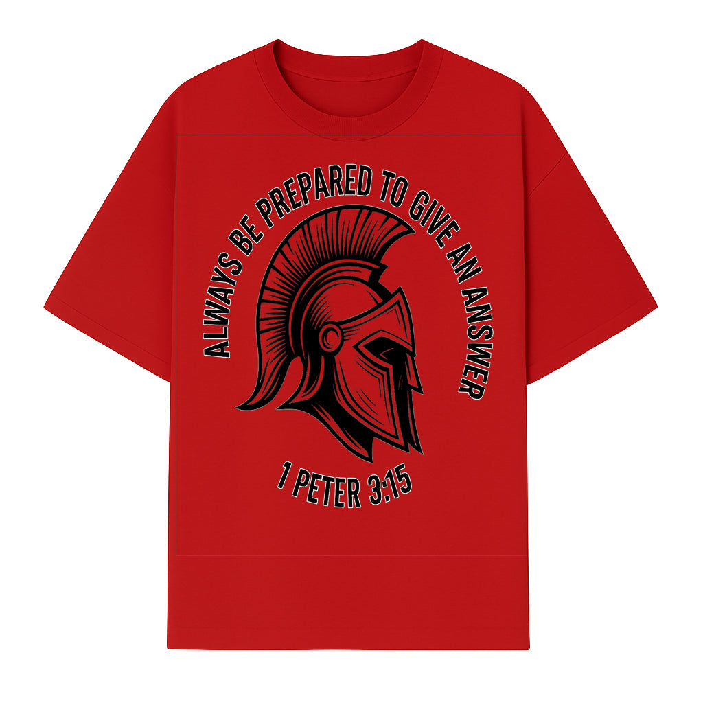 Always Be Prepared to Give an Answer Faith-Based Spartan Design Wall Art - Inspirational Quote from 1 Peter 3:15 - T-shirt 1758686607780.jpg