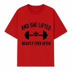 And She Lifted Heavily Ever After Gym Motivational Wall Art, Fitness Decor, Powerlifting Quote, Women's Strength Training Print - T-shirt 1758686607896.jpg