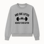 And She Lifted Heavily Ever After Gym Motivational Wall Art, Fitness Decor, Powerlifting Quote, Women's Strength Training Print - Sweatshirt 1758686609608.jpg