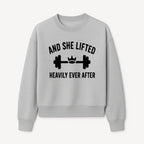 And She Lifted Heavily Ever After Gym Motivational Wall Art, Fitness Decor, Powerlifting Quote, Women's Strength Training Print - Sweatshirt 1758686610164.jpg