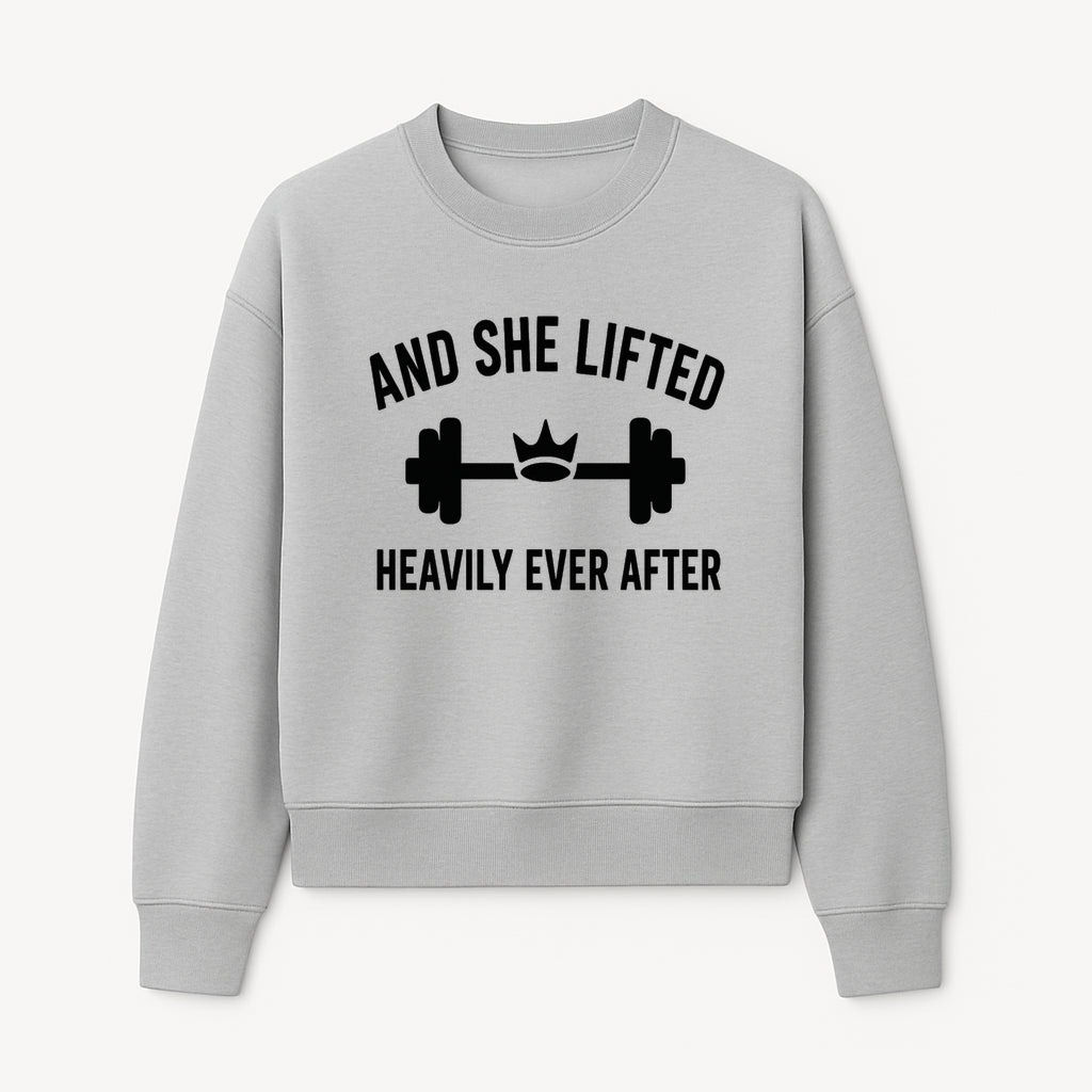 And She Lifted Heavily Ever After Gym Motivational Wall Art, Fitness Decor, Powerlifting Quote, Women's Strength Training Print - Sweatshirt 1758686610164.jpg