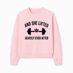 And She Lifted Heavily Ever After Gym Motivational Wall Art, Fitness Decor, Powerlifting Quote, Women's Strength Training Print - Sweatshirt 1758686610424.jpg