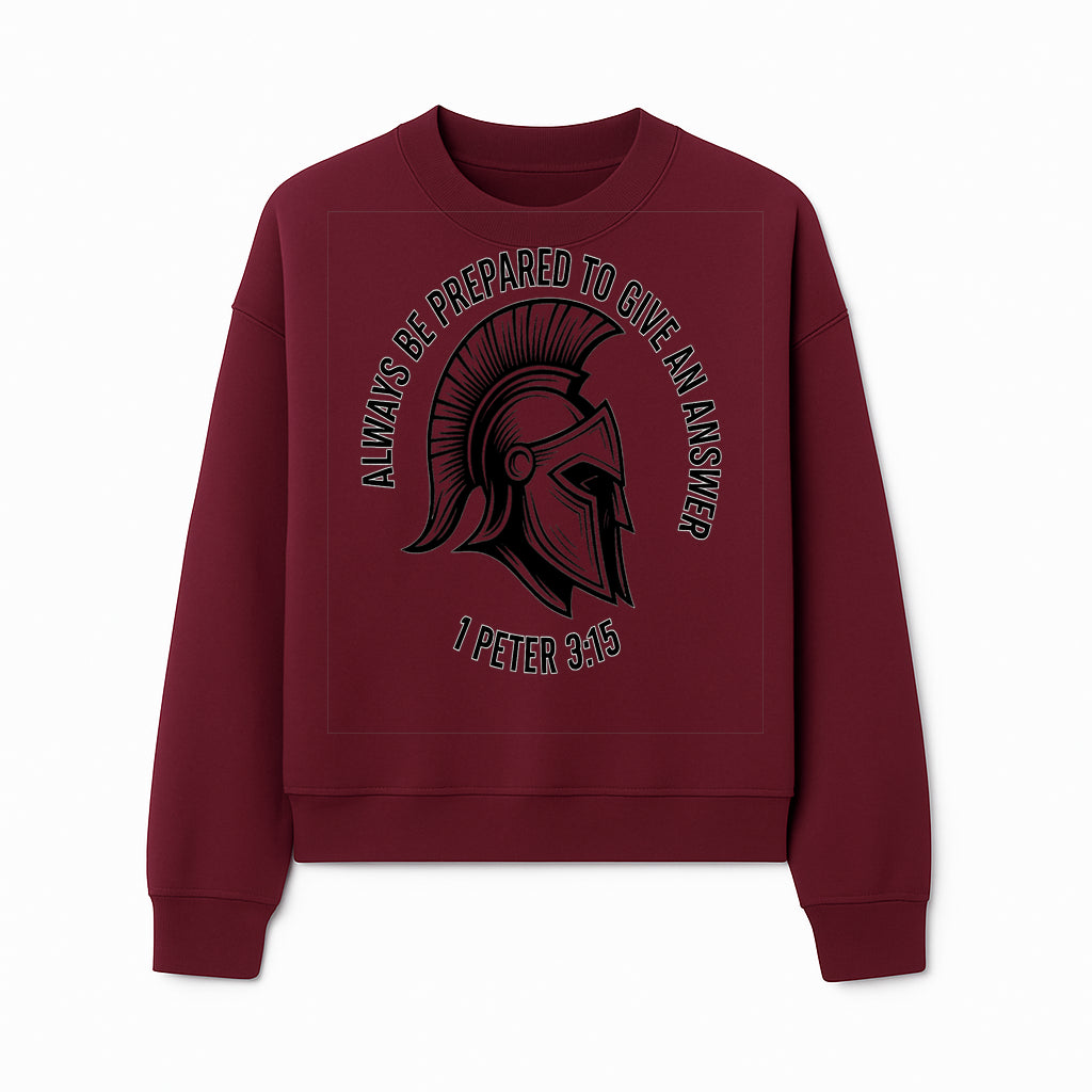 Always Be Prepared to Give an Answer Faith-Based Spartan Design Wall Art - Inspirational Quote from 1 Peter 3:15 - Sweatshirt 1758686610496.jpg