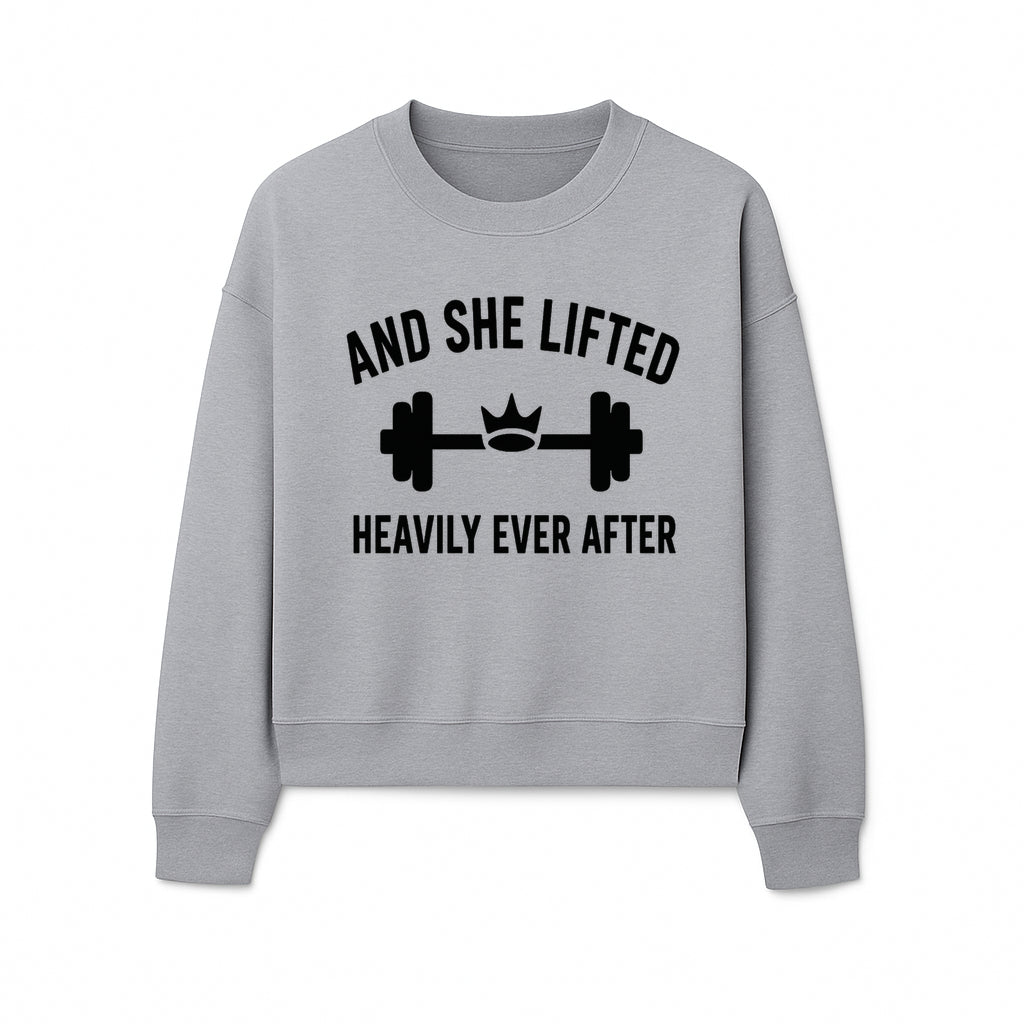 And She Lifted Heavily Ever After Gym Motivational Wall Art, Fitness Decor, Powerlifting Quote, Women's Strength Training Print - Sweatshirt 1758686610960.jpg