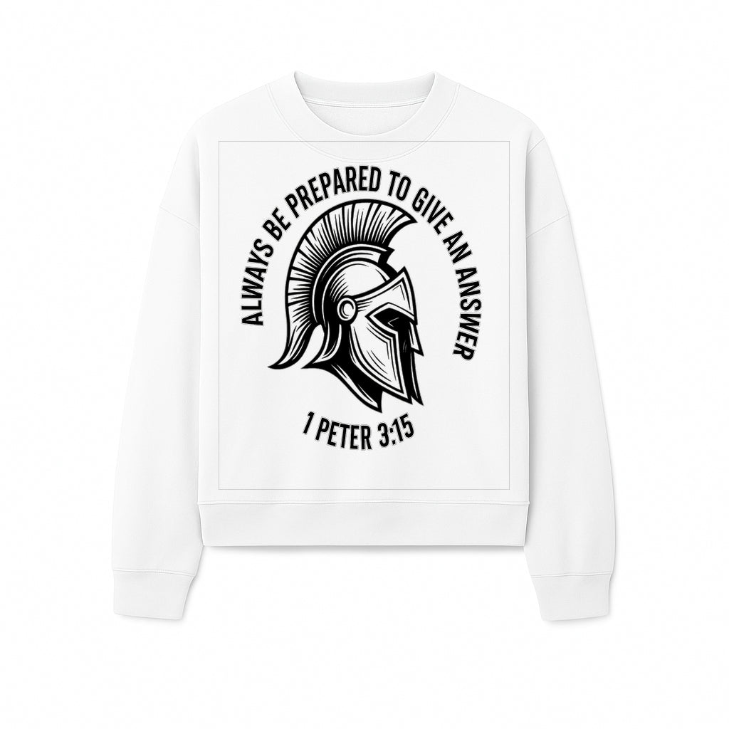 Always Be Prepared to Give an Answer Faith-Based Spartan Design Wall Art - Inspirational Quote from 1 Peter 3:15 - Sweatshirt 1758686611082.jpg