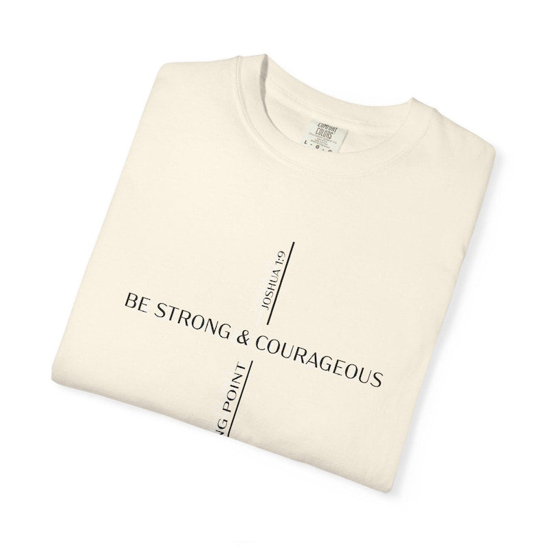 Turning Point Joshua 19 Comfort Colors Shirt Be Strong And Courageous Tee Christian God Shirt Bible Verse Cross Tee Usa Faith Gift 1758769851348.jpg