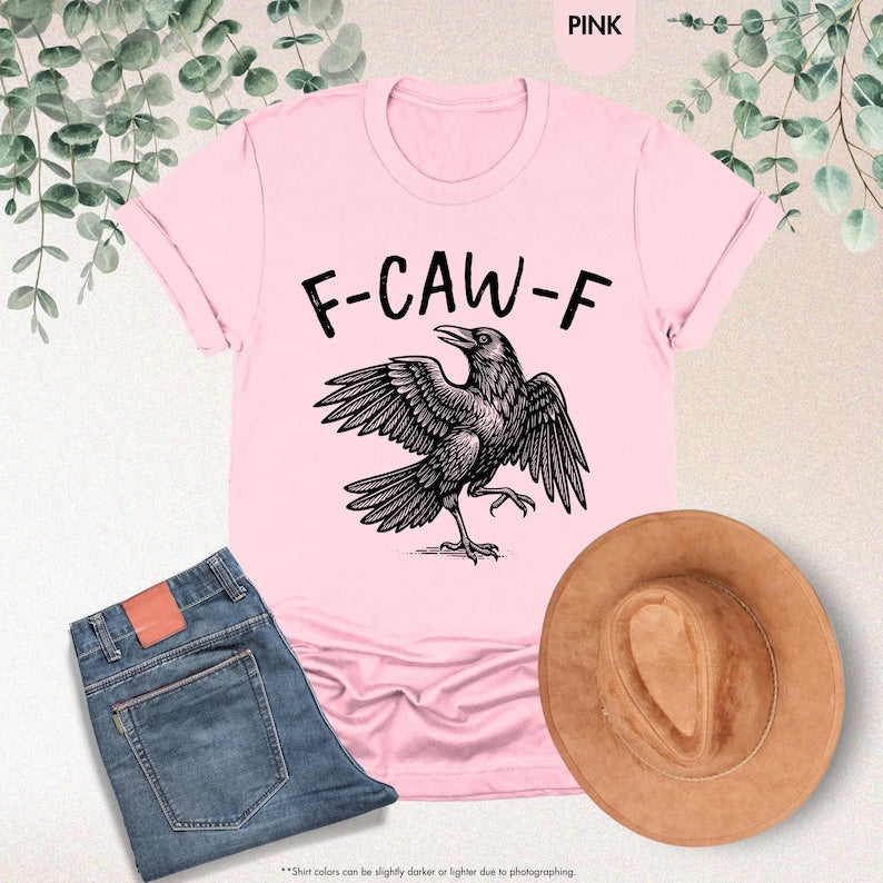 Funny Crow Shirt F Caw F T Shirt Black Crow Shirt Raven Lover Gift Autumn Vibes Fall Season Tee Trendy Black Bird Shirt Funny Sassy 1758858916290.jpg