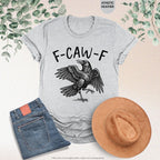 Funny Crow Shirt F Caw F T Shirt Black Crow Shirt Raven Lover Gift Autumn Vibes Fall Season Tee Trendy Black Bird Shirt Funny Sassy 1758858916443.jpg