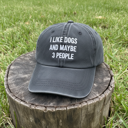I Like Dogs And Maybe 3 People Hat Funny Embroidered Dad Hat Dog Lover Gift Sarcastic Baseball Cap 1758944675573.png